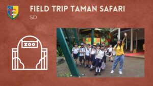 Read more about the article FIELD TRIP TAMAN SAFARI