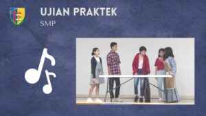 Read more about the article UJIAN PRAKTEK SMP