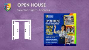 Read more about the article OPEN HOUSE SEKOLAH SANTO ANDREAS