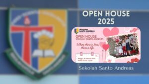 Read more about the article OPEN HOUSE SEKOLAH SANTO ANDREAS 2025